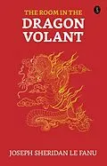 E-Book (epub) The Room in the Dragon Volant von Joseph Sheridan Le Fanu