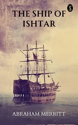 E-Book (epub) The Ship of Ishtar von Abraham Merritt