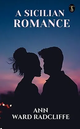 E-Book (epub) A Sicilian Romance von Ann Ward Radcliffe