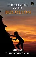 E-Book (epub) The Treasure of the Bucoleon von Arthur D. Howden Smith