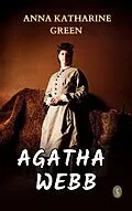 E-Book (epub) Agatha Webb von Anna Katharine Green