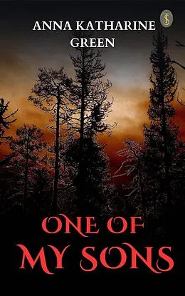 E-Book (epub) One of My Sons von Anna Katharine Green