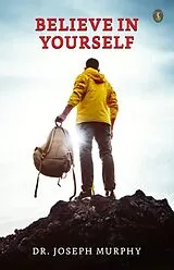E-Book (epub) Believe In Yourself von Joseph Murphy
