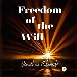 eBook (epub) Freedom of the Will de Jonathan Edwards