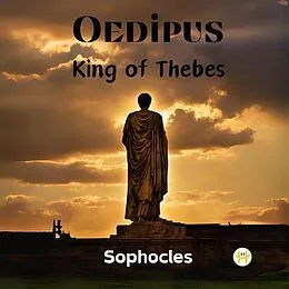 E-Book (epub) Oedipus, King of Thebes von Sophocles