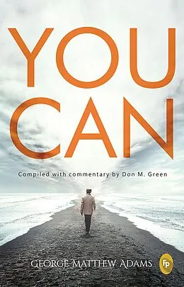 E-Book (epub) You Can von George Matthew Adams