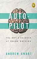 E-Book (epub) Autopilot von Andrew Smart