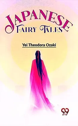 E-Book (epub) Japanese Fairy Tales von Yei Theodora Ozaki
