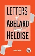 E-Book (epub) Letters Of Abelard And Heloise. von Pierre Bayle