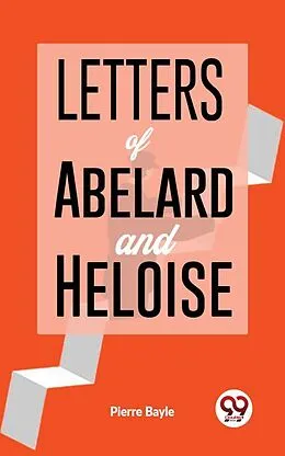 E-Book (epub) Letters Of Abelard And Heloise. von Pierre Bayle