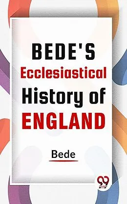 E-Book (epub) Bede'S Ecclesiastical History Of England von Bede