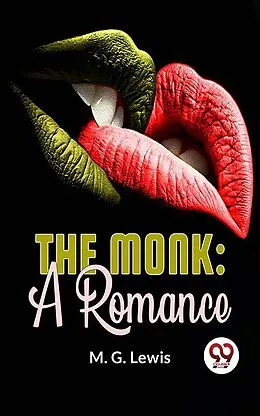 E-Book (epub) The Monk: A Romance von M. G. Lewis