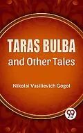 E-Book (epub) Taras Bulba And Other Tales von Nikolai Vasilievich Gogol