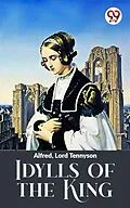 E-Book (epub) Idylls Of The King von Lord Tennyson Alfred