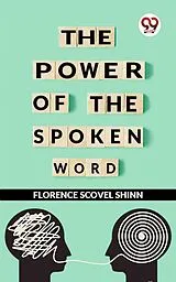 E-Book (epub) The Power Of The Spoken Word von Florence Scovel Shinn