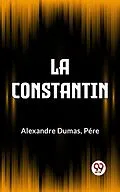 E-Book (epub) La Constantin von Pere Alexandre Dumas