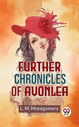E-Book (epub) Further Chronicles Of Avonlea von L. M. Montgomery