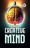 E-Book (epub) Creative Mind von Ernest Shurtleff Holmes