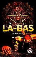 E-Book (epub) Là-Bas (Down There) von J. K. Huysmans