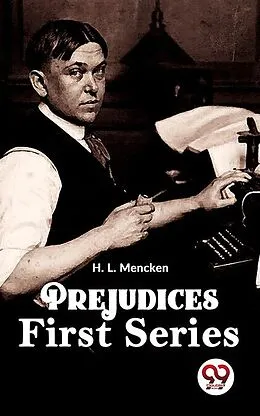 E-Book (epub) Prejudices First Series von H. L. Mencken