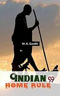 E-Book (epub) Indian Home Rule von M. K. Gandhi