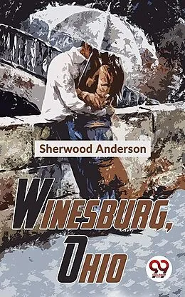 E-Book (epub) Winesburg, Ohio von Sherwood Anderson