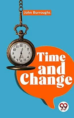 E-Book (epub) Time And Change von John Burroughs