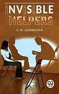 E-Book (epub) Invisible Helpers von C. W. Leadbeater