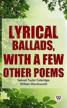 E-Book (epub) Lyrical Ballads, With A Few Other Poems von William Wordsworth Samuel Taylor Coleridge