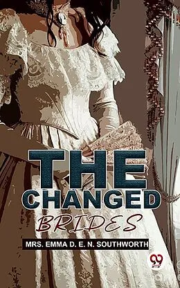 E-Book (epub) The Changed Brides von Emma D. E. N. Southworth