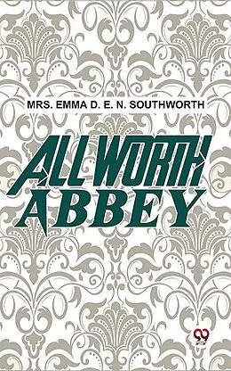 E-Book (epub) Allworth Abbey. von Emma D. E. N. Southworth