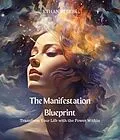 E-Book (epub) The Manifestation Blueprint von Ethan Rivers