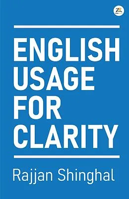 E-Book (epub) English Usage for Clarity von Zorba Books, Rajjan Shinghal