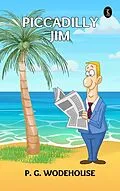 E-Book (epub) Piccadilly Jim von P. G. Wodehouse