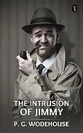 E-Book (epub) The Intrusion of Jimmy von P. G. Wodehouse