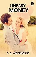 E-Book (epub) Uneasy Money von P. G. Wodehouse