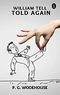 E-Book (epub) William Tell Told Again von P. G. Wodehouse