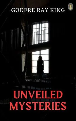E-Book (epub) Unveiled Mysteries von Godfre Ray King