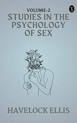 E-Book (epub) studies in the Psychology of Sex, Volume 2 von Havelock Ellis