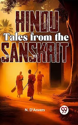 E-Book (epub) Hindu Tales From The Sanskrit von Ed. N. D'Anvers
