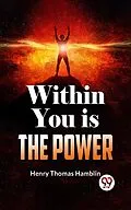 E-Book (epub) Within You Is The Power von Henry Thomas Hamblin