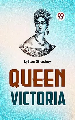 E-Book (epub) Queen Victoria von Lytton Strachey