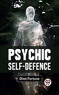E-Book (epub) Psychic Self-Defense von Dion Fortune