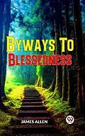 E-Book (epub) Byways To Blessedness von James Allen