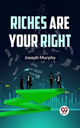 eBook (epub) Riches Are Your Right de Joseph Murphy