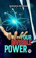 E-Book (epub) Your Invisible Power von Genevieve Behrend