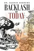 E-Book (epub) BACKLASH TO TODAY von Sudhir Andrews