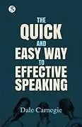Kartonierter Einband The Quick and Easy Way to Effective Speaking von Dale Carnegie