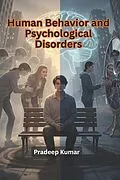 E-Book (epub) Human Behavior and Psychological Disorders von Pradeep Kumar