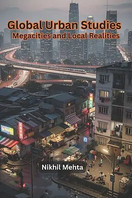 E-Book (epub) Global Urban Studies von Nikhil Mehta